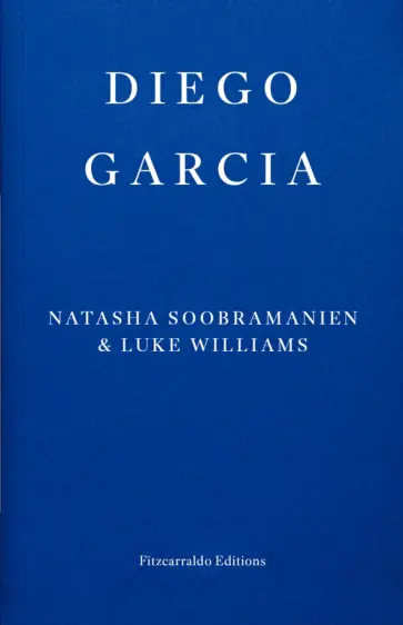 Soobramanien, Williams - Diego Garcia Soobramanien, Williams - Diego Garcia обложка книги