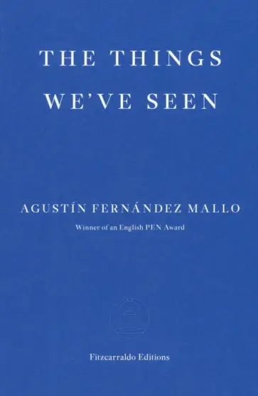 Mallo Fernandez - The Things We've Seen Mallo Fernandez - The Things We've Seen обложка книги