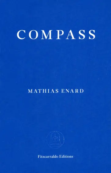 Mathias Enard - Compass Mathias Enard - Compass обложка книги