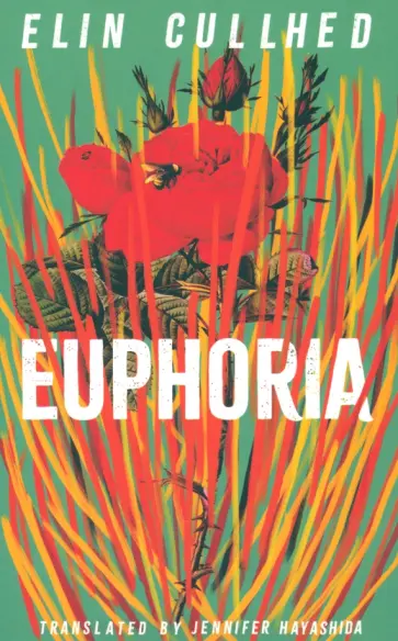 Elin Cullhed - Euphoria Elin Cullhed - Euphoria обложка книги