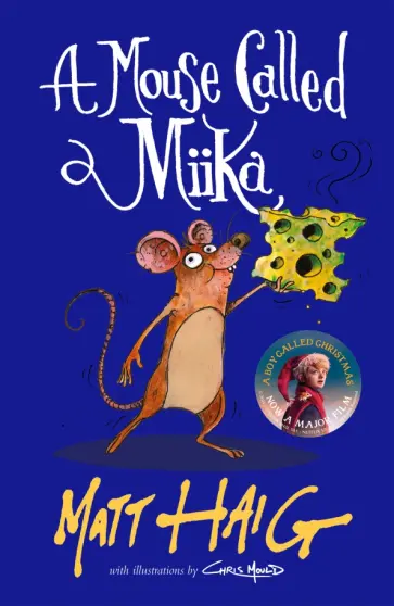 Matt Haig - A Mouse Called Miika Matt Haig - A Mouse Called Miika обложка книги