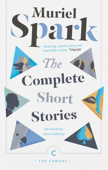 Muriel Spark - The Complete Short Stories Muriel Spark - The Complete Short Stories обложка книги