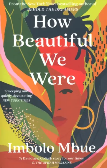 Imbolo Mbue - How Beautiful We Were Imbolo Mbue - How Beautiful We Were обложка книги