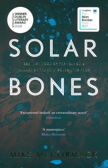 Mike McCormack - Solar Bones Mike McCormack - Solar Bones обложка книги
