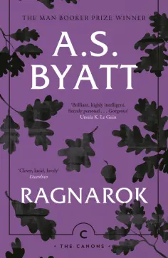 A. Byatt - Ragnarok обложка книги