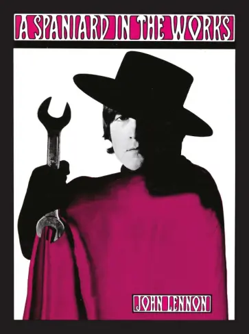 John Lennon - A Spaniard in the Works John Lennon - A Spaniard in the Works обложка книги