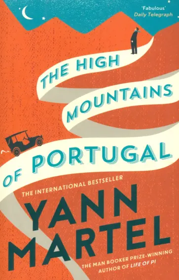 Yann Martel - The High Mountains of Portugal Yann Martel - The High Mountains of Portugal обложка книги