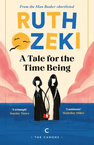 Ruth Ozeki - A Tale for the Time Being Ruth Ozeki - A Tale for the Time Being обложка книги