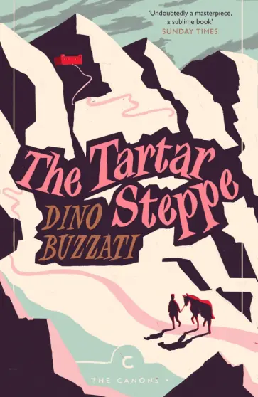 Dino Buzzati - The Tartar Steppe Dino Buzzati - The Tartar Steppe обложка книги