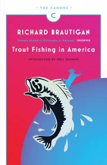 Richard Brautigan - Trout Fishing in America Richard Brautigan - Trout Fishing in America обложка книги