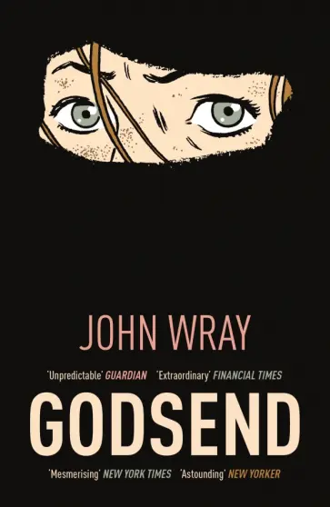 John Wray - Godsend обложка книги