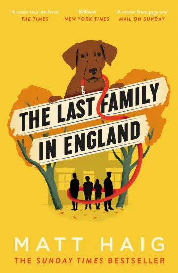 Matt Haig - The Last Family in England Matt Haig - The Last Family in England обложка книги