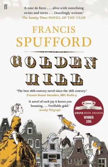 Francis Spufford - Golden Hill обложка книги