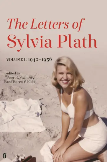 Sylvia Plath - Letters of Sylvia Plath. Volume I. 1940-1956 обложка книги