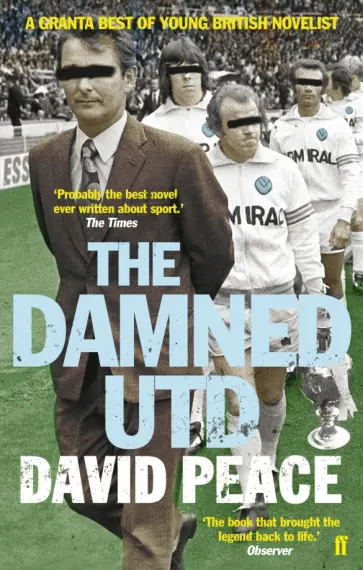 David Peace - The Damned Utd обложка книги