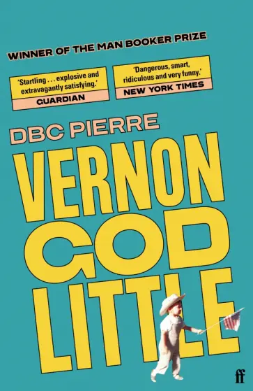 DBC Pierre - Vernon God Little обложка книги