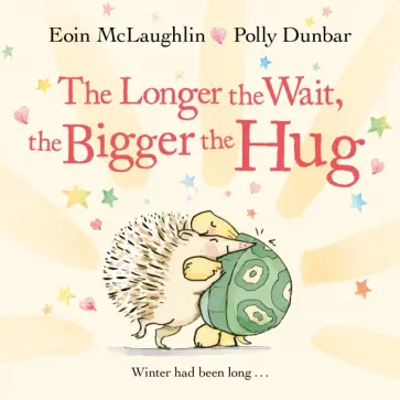 Eoin McLaughlin - The Longer the Wait, the Bigger the Hug обложка книги