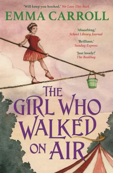 Emma Carroll - The Girl Who Walked On Air Emma Carroll - The Girl Who Walked On Air обложка книги
