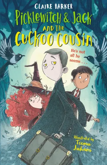 Claire Barker - Picklewitch & Jack and the Cuckoo Cousin обложка книги