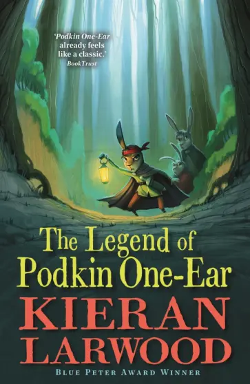 Kieran Larwood - The Legend of Podkin One-Ear обложка книги
