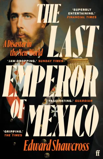 Edward Shawcross - The Last Emperor of Mexico обложка книги