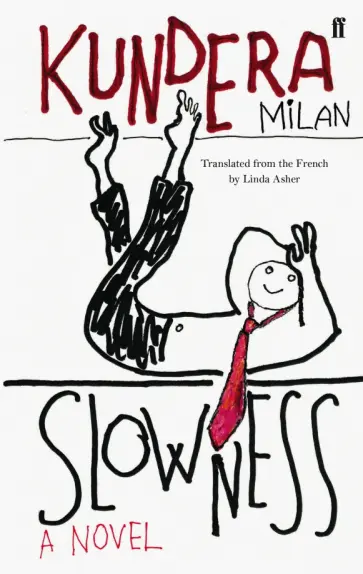 Milan Kundera - Slowness Milan Kundera - Slowness обложка книги