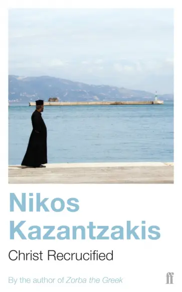 Nikos Kazantzakis - Christ Recrucified Nikos Kazantzakis - Christ Recrucified обложка книги