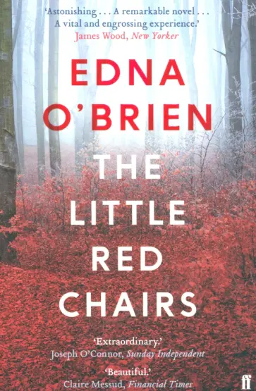 Edna O`Brien - The Little Red Chairs Edna O`Brien - The Little Red Chairs обложка книги