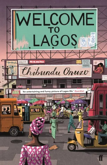 Chibundu Onuzo - Welcome to Lagos обложка книги