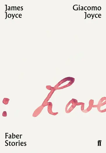 James Joyce - Giacomo Joyce James Joyce - Giacomo Joyce обложка книги