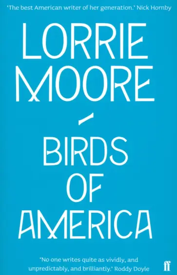 Lorrie Moore - Birds of America обложка книги