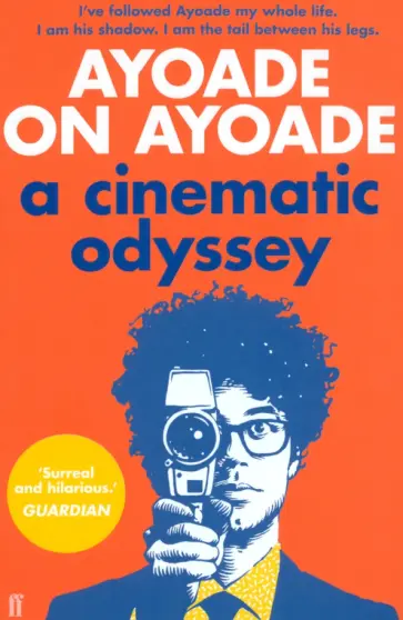 Richard Ayoade - Ayoade on Ayoade Richard Ayoade - Ayoade on Ayoade обложка книги