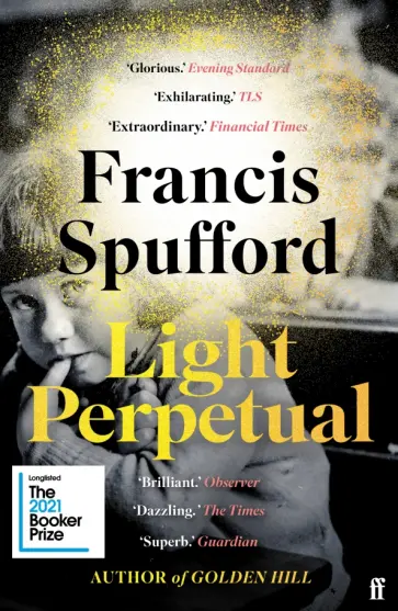 Francis Spufford - Light Perpetual обложка книги