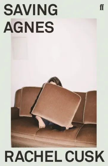 Rachel Cusk - Saving Agnes обложка книги