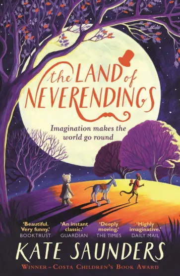 Kate Saunders - The Land of Neverendings Kate Saunders - The Land of Neverendings обложка книги