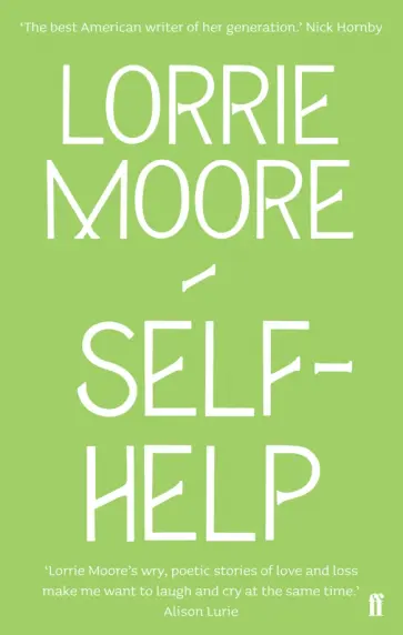 Lorrie Moore - Self-Help Lorrie Moore - Self-Help обложка книги