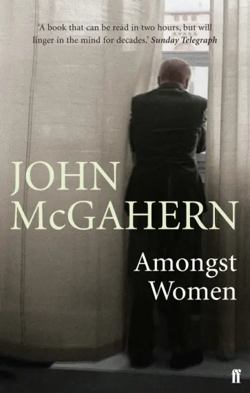 John McGahern - Amongst Women John McGahern - Amongst Women обложка книги