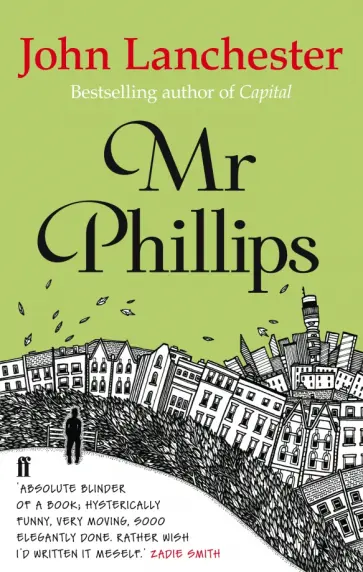 John Lanchester - Mr Phillips John Lanchester - Mr Phillips обложка книги