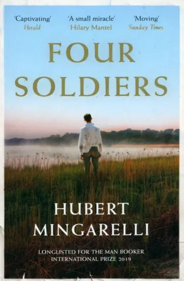 Hubert Mingarelli - Four Soldiers обложка книги