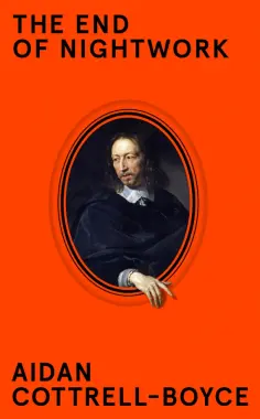 Aidan Cottrell-Boyce - The End of Nightwork обложка книги