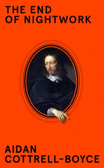 Aidan Cottrell-Boyce - The End of Nightwork обложка книги