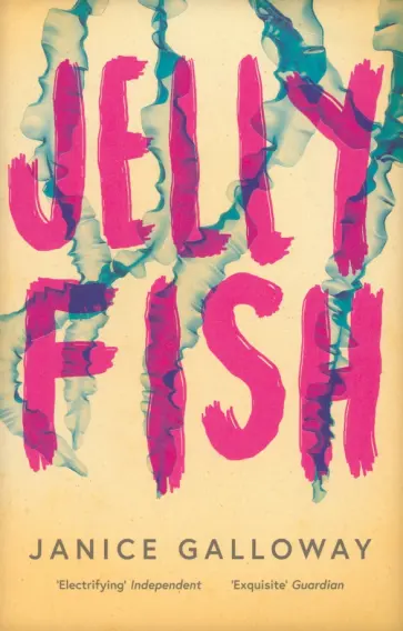 Janice Galloway - Jellyfish обложка книги