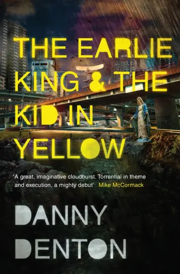 Danny Denton - The Earlie King & the Kid in Yellow обложка книги