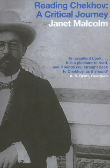 Janet Malcolm - Reading Chekhov. A Critical Journey обложка книги