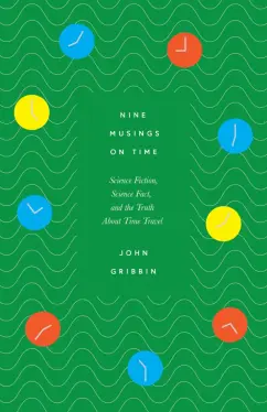 Обложка книги Nine Musings on Time, Gribbin John