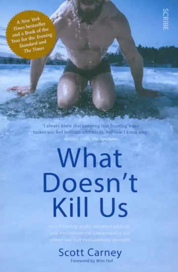 Scott Carney - What Doesn’t Kill Us Scott Carney - What Doesn’t Kill Us обложка книги