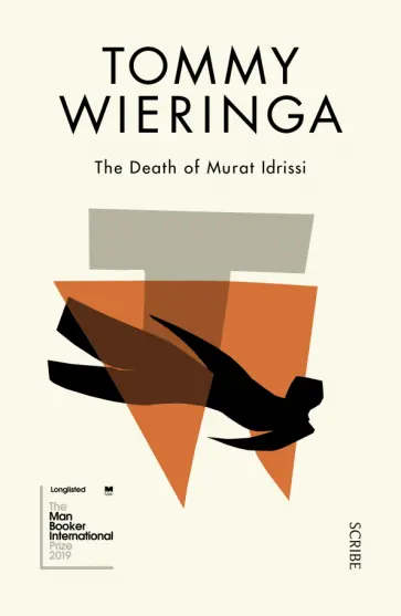 Tommy Wieringa - The Death of Murat Idrissi Tommy Wieringa - The Death of Murat Idrissi обложка книги