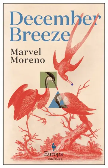 Marvel Moreno - December Breeze Marvel Moreno - December Breeze обложка книги