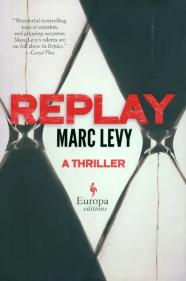 Marc Levy - Replay Marc Levy - Replay обложка книги