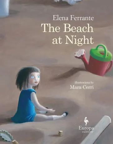 Elena Ferrante - The Beach at Night Elena Ferrante - The Beach at Night обложка книги